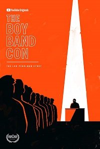  The Boy Band Con:   ϸ (2019)